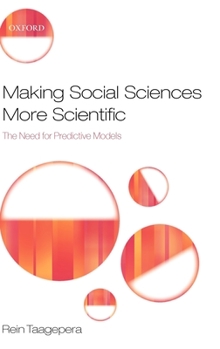 Hardcover Making Social Sciences More Scientific: The Need for Predictive Models Book