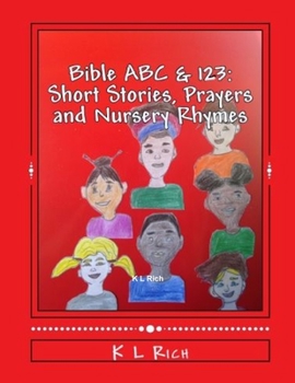 Paperback BIBLE ABC's & 123's Short Stories, Prayers and Nursery Rhymes Book