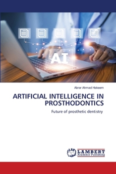 Artificial Intelligence in Prosthodontics