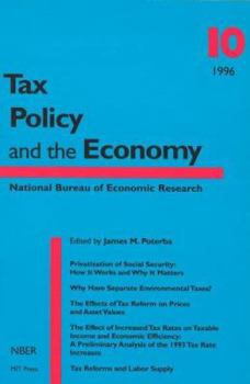 Tax Policy and the Economy, Volume 10 - Book #10 of the Tax Policy and the Economy