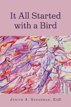 Paperback It All Started with a Bird Book