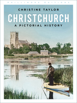 Paperback Christchurch: A Pictorial History Book