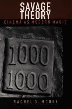 Hardcover Savage Theory: Cinema as Modern Magic Book