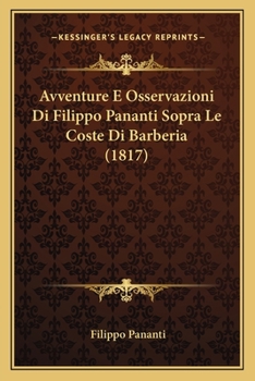 Paperback Avventure E Osservazioni Di Filippo Pananti Sopra Le Coste Di Barberia (1817) [Italian] Book