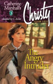 Paperback Christy Series: The Angry Intruder Book