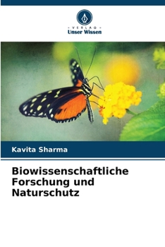 Biowissenschaftliche Forschung und Naturschutz (German Edition)