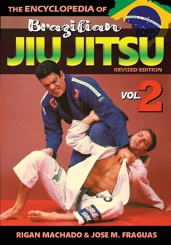 Paperback Encyclopedia of Brazilian Jiu Jitsu Volume 2: Volume 2 Book