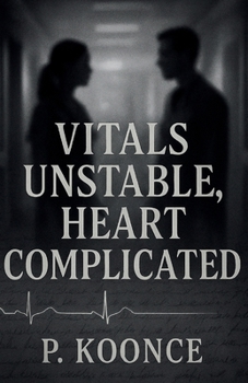 Paperback Vitals Unstable, Heart Complicated Book