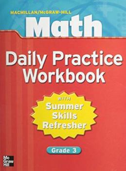 Paperback Macmillan/McGraw-Hill Math, Grade 3, Daily Practice Workbook Book