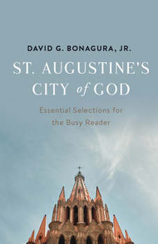 Paperback St. Augustine's City of God: Essential Selections for the Busy Reader Book