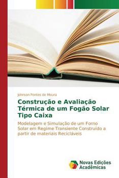 Paperback Construção e Avaliação Térmica de um Fogão Solar Tipo Caixa [Portuguese] Book