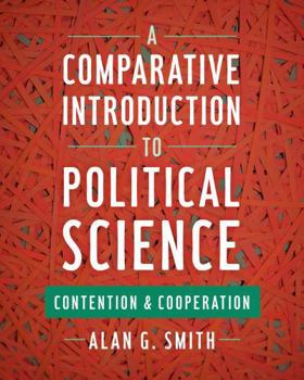 Paperback A Comparative Introduction to Political Science: Contention and Cooperation Book