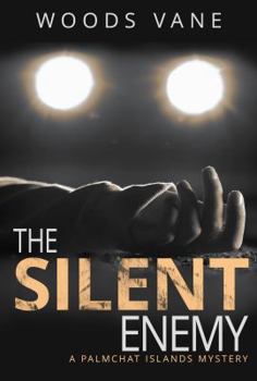 The Silent Enemy : LARGE PRINT - Book #3 of the Murder in Paradise