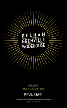 Hardcover Pelham Grenville Wodehouse - Volume 1: This Is Jolly Old Fame Book