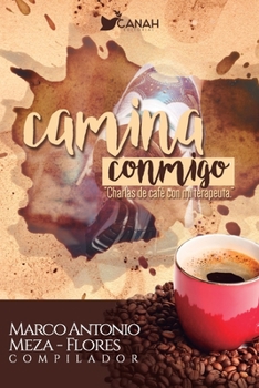 Paperback Camina conmigo: Charlas de café con tu terapeuta [Spanish] Book