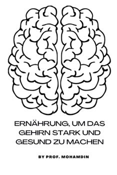 Paperback Ernährung, um das Gehirn stark und gesund zu machen [German] Book