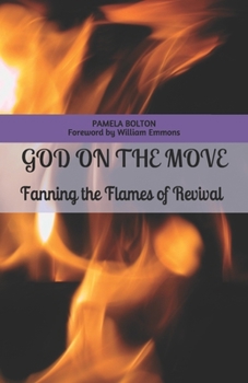 Paperback God on the Move: Fanning the Flames of Revival Book