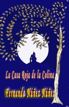 La Casa Roja de la Colina: Historias de Fantasmas | Paranormal | Literatura Infantil y Juvenil |Libro Didáctico