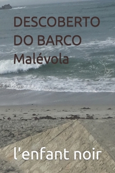 DESCOBERTO DO BARCO Malévola (Portuguese Edition)