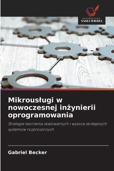 Paperback Mikrouslugi w nowoczesnej inżynierii oprogramowania [Polish] Book