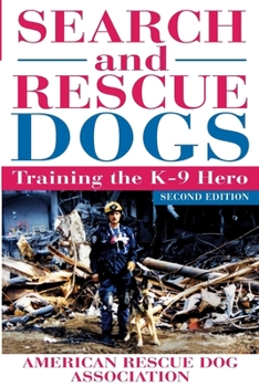 Paperback Search and Rescue Dogs: Training the K-9 Hero Book