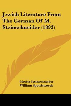 Paperback Jewish Literature From The German Of M. Steinschneider (1893) Book