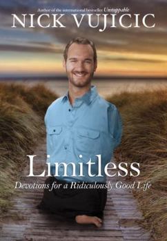 Hardcover Limitless: Devotions for a Ridiculously Good Life Book