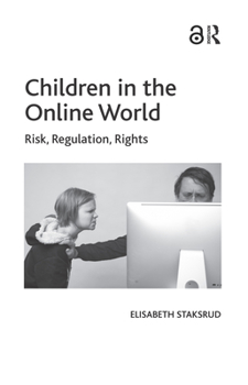 Hardcover Children in the Online World: Risk, Regulation, Rights Book