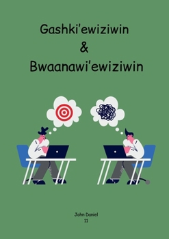 Paperback Gashki'ewiziwin & Bwaanawi'ewiziwin [Ojibwa] Book