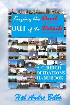 Paperback Keeping the Devil OUT of the Details: A Church Operations Handbook Book