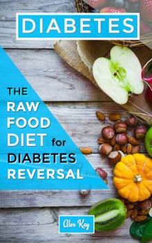 Paperback Diabetes: The Raw Food Diet for Diabetes Reversal Book