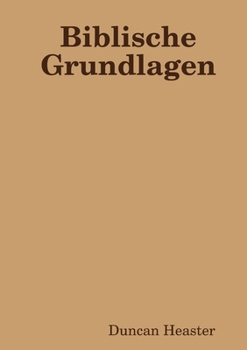 Paperback Biblische Grundlagen [German] Book