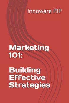 Paperback Marketing 101: Building Effective Strategies Book