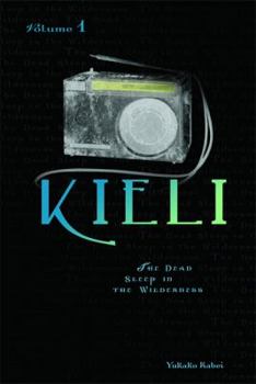 Paperback Kieli, Vol. 1 (Light Novel): The Dead Sleep in the Wilderness Volume 1 Book