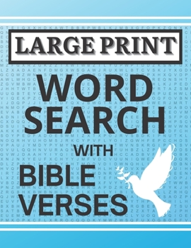 Paperback Large Print Word Search with Bible Verses: Keep Your Mind Sharp with Entertaining Easy-To-Do Word Search Puzzles Filled with Hope and Comfort from the [Large Print] Book