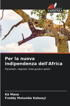 Paperback Per la nuova indipendenza dell'Africa [Italian] Book