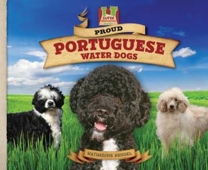 Proud Portuguese Water Dogs - Book  of the Dog Daze