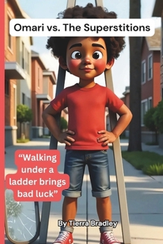 Paperback Omari vs. The Superstitions: Walking under a ladder brings bad luck Book
