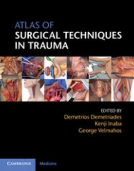 Hardcover Atlas of Surgical Techniques in Trauma Book