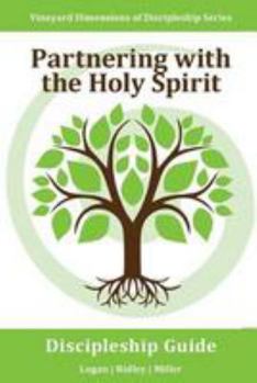 Paperback Partnering with the Holy Spirit: Vineyard Dimensions of Discipleship: Listening to the Holy Spirit and Acting on What You Hear Book