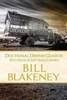Paperback Doctrinal Defense Guards: Doctrinal Scriptures Clarified Book