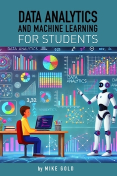 Paperback Data Analytics and Machine Learning For Students Book