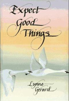 Hardcover Expect Good Things Book