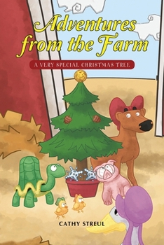 Paperback Adventures from the Farm: A Very Special Christmas Tree Book