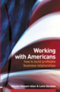 Paperback Working With Americans: How to Build Profitable Business Relationships Book
