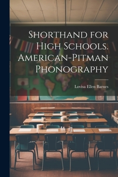 Paperback Shorthand for High Schools. American-Pitman Phonography Book