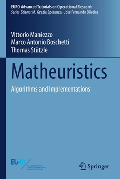 Paperback Matheuristics: Algorithms and Implementations Book