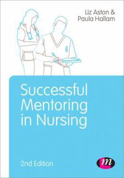 Paperback Successful Mentoring in Nursing Book
