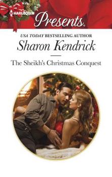 The Sheikh's Christmas Conquest - Book #2 of the Bond of Billionaires