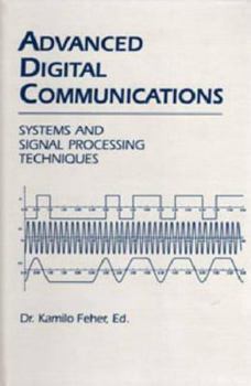 Hardcover Advanced Digital Communications: Systems and Signal Processing Techniques Book